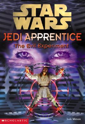 Image for The Evil Experiment (Star Wars: Jedi Apprentice, Book 12)