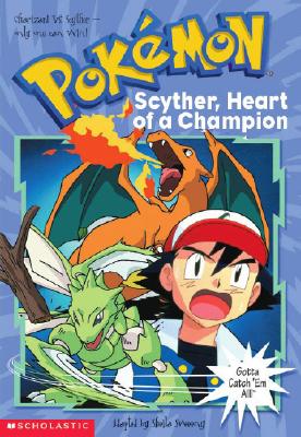 Scyther Heart of a Champion (Pokemon #12)
