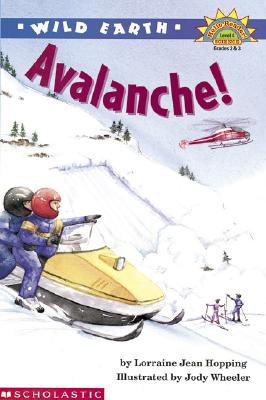 Wild Earth: Avalanches (level 4) (Hello Reader, Science)
