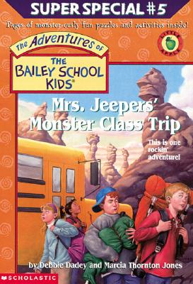 Image for Mrs. Jeepers' Monster Class Trip (The Adventures Of The Bailey School Kids) Mrs. Jeepers' Monster Class Trip (The Adventures Of The Bailey School Kids)