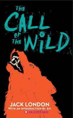 The Call Of The Wild (Scholastic Classics)