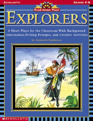 Read-Aloud Plays: Explorers (Grades 4-8)