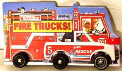 Image for Tonka: Fire Trucks (big Board Book W/ Wheels) Tonka: Fire Trucks (big Board Book W/ Wheels)
