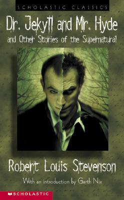 Dr. Jekyll And Mr. Hyde (Scholastic Classics)