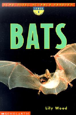 Scholastic Science Readers: Bats (l Evel 1)