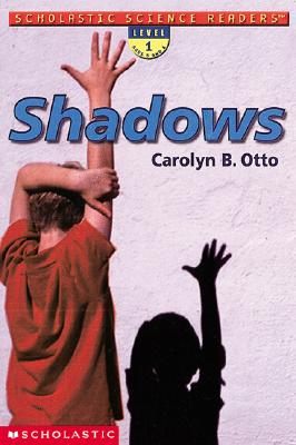 Shadows (Scholastic Science Readers)