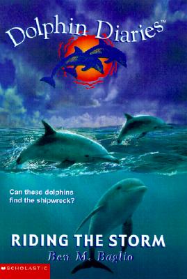 Riding the Storm (Dolphin Diaries #3)