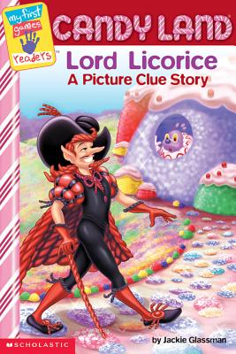 My First Game Readers: Candy Land Big Bad Lord Licorice (My First Games)