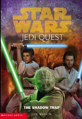 Star Wars Jedi Quest The Shadow Trap (Bk 6)