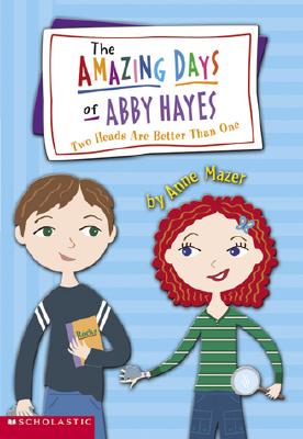 Image for Two Heads Are Better Than One (The Amazing Days of Abby Hayes #7))