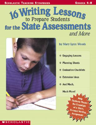 16 Writing Lessons To Prepare Students For The State Assessment And.: Engaging Lessons, Planning Sheets, Evaluation Checklists, Extension Ideas, And Much, Much, More!