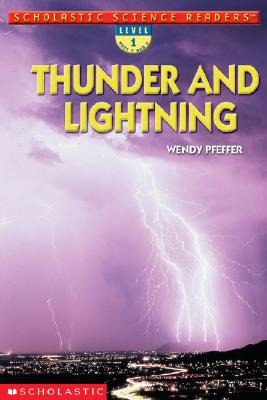 Image for Thunder And Lightning (Scholastic Science Reader Level 1) Thunder And Lightning (Scholastic Science Reader Level 1)
