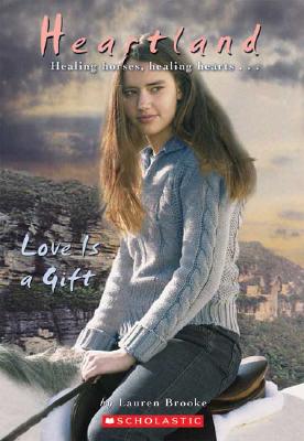 Love is a Gift (Heartland # 15)