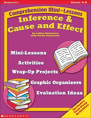 Comprehension Mini-Lessons Inference & Cause and Effect