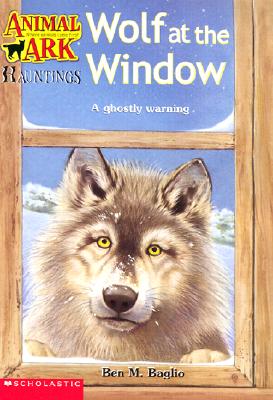 Wolf at the Window (Animal Ark Hauntings #7)