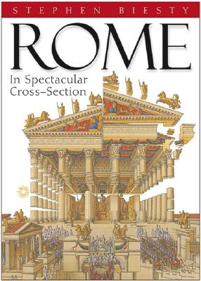 Rome : In Spectacular Cross-Section