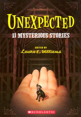 Unexpected: Eleven Mysterious Stories