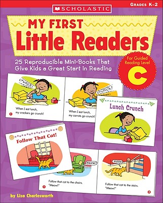 My First Little Readers: Level C: 25 Reproducible Mini-Books in English That Give Kids a Great Start in Reading