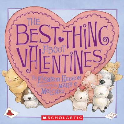 The Best Thing About Valentines (Scholastic)