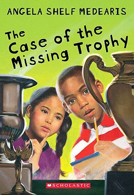 The Case of the Missing Trophy [Paperback] Angela Shelf Medearis