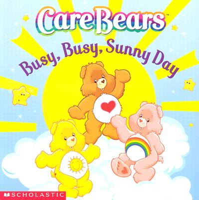 Care Bears: Busy, Busy, Sunny Day