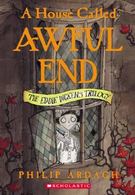 Image for A House Called Awful End (Eddie Dickens Trilogy)