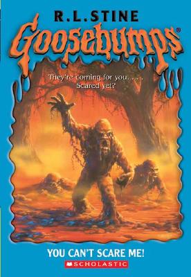 You Can't Scare Me (Goosebumps)