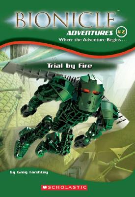 Bionicle Adventures #2: Trial By Fire