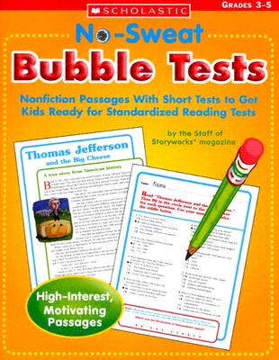 No Sweat Bubble Tests: Nonfiction Passages With Short Tests to Get Kids Ready for Standardized Reading Tests