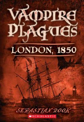 Vampire Plagues London 1850