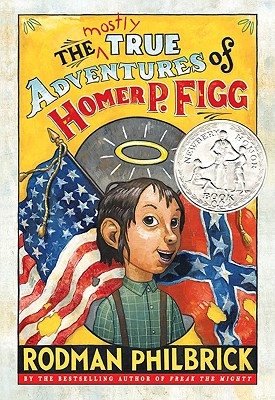 Mostly True Adventures of Homer P. Figg, The (Newbery)