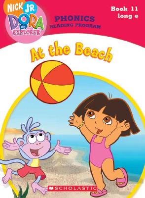 At the Beach (Dora the Explorer: Phonics Reading Program, Book 11)