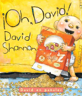 Oh, David!: David en paales: (Spanish language edition of Oh, David! A Diaper David Book) (Diaper David/David en Panales (Spanish)) (Spanish Edition)