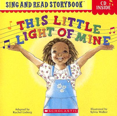 This Little Light of Mine (Sing and Read Storybook with Audio CD)