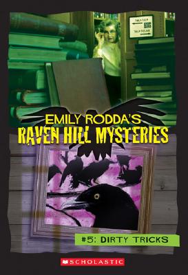 Raven Hill Mysteries #5: Dirty Tricks
