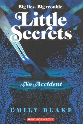 Image for No Accident (Little Secrets #2)