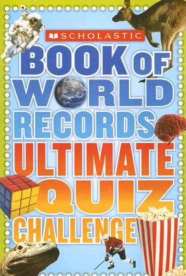 Scholastic Book Of World Records Ultimate Quiz Challenge