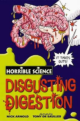 Disgusting Digestion (Horrible Science)