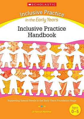 Inclusive Practice Handbook (Inclusive Practice in the Early Years)