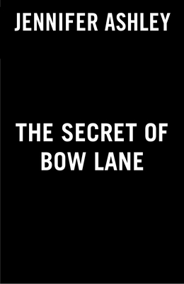 The Secret of Bow Lane (A Below Stairs Mystery)