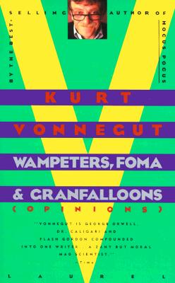 Wampeters Foma & Granfalloons (Opinions)