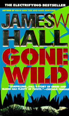 Gone Wild, Hall, James Gone Wild, Hall, James