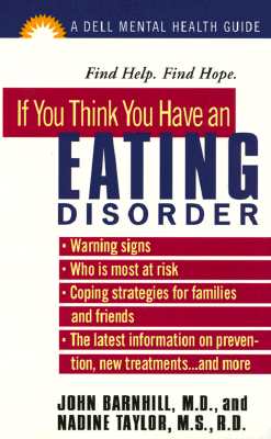 Image for If You Think You Have an Eating Disorder: The Dell Guides for Mental Health