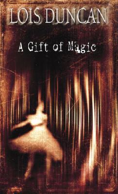 Image for A Gift of Magic (Laurel-Leaf Books)