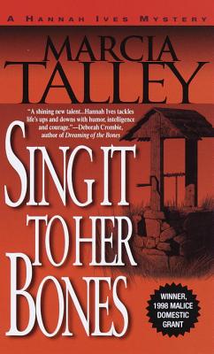 Sing It to Her Bones (Hannah Ives Mysteries)