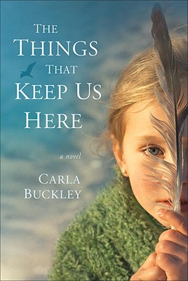 THINGS THAT KEEP US HERE