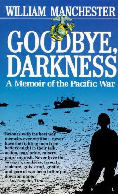 Image for Goodbye Darkness: A Memoir of the Pacific War (Laurel Book)