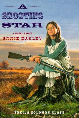 Shooting Star: A Novel About Annie Oakley