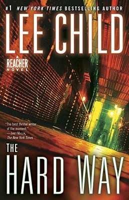 Hard Way: A Jack Reacher Novel, Book #10