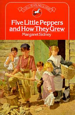 Five Little Peppers and How They Grew